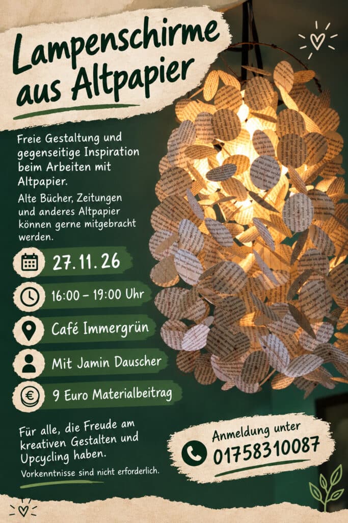 Plakat: Lampenschirme aus Altpapier am 27.11.26 von 16 bis 19 Uhr im Café Immergrün mit Jamin Dauscher